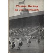 PLAYING HOCKEY BY INTERNATIONALS