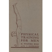 PHYSICAL TRAINING FOR MEN