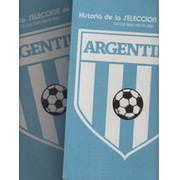 ARGENTINA - HISTORIA DE LA SELECCION DE FUTBOL DESDE 1893 HASTA 1991 (TWO VOLUMES)