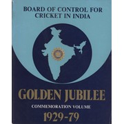 BOARD OF CONTROL FOR CRICKET IN INDIA 1929-1979 - GOLDEN JUBILEE