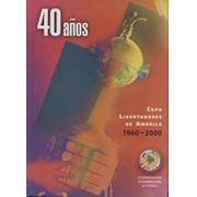 40 ANOS - COPA LIBERTADORES DE AMERICA 1960-2000