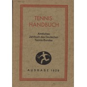 TENNIS HANDBUCH - AMTLICHES JAHRBUCH DES DEUTSCHEN TENNIS-BUNDES 1929