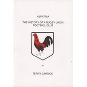 ASPATRIA - THE HISTORY OF A RUGBY UNION FOOTBALL CLUB
