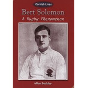 BERT SOLOMON: A RUGBY PHENOMENON