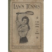 LAWN TENNIS - NACH DEN NEUESTEN VON DE ENGLISCHEN (1911 EDITION)