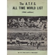 THE A.T.F.S. ALL TIME WORLD LIST (1965 EDITION)