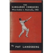 THE KANGAROO CONQUERS: THE WEST INDIES V AUSTRALIA, 1955 (JOHN ARLOTT