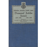 CHELTENHAM ASSOCIATION FOOTBALL LEAGUE DIAMOND JUBILEE SEASON 1889-1900 TO 1958-1959
