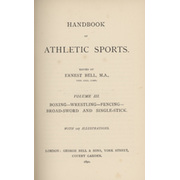 HANDBOOK OF ATHLETIC SPORTS VOLUME III - BOXING, WRESTLING, FENCING, BROAD-SWORD AND SINGLE-STICK