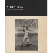 ATHEN 1896 - 100 JAHRE OLYMPISCHE SPIELE