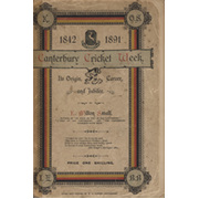 THE CANTERBURY CRICKET WEEK: ITS ORIGIN, CAREER, AND JUBILEE, 1842-1891