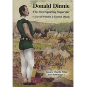 DONALD DINNIE - THE FIRST SPORTING SUPERSTAR