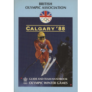 BRITISH OLYMPIC ASSOCIATION GUIDE AND TEAM HANDBOOK - OLYMPIC WINTER GAMES CALGARY 