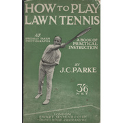 HOW TO PLAY LAWN TENNIS - A BOOK OF PRACTICAL INSTRUCTION