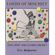 LORDS OF MISCHIEF - DAN LENO AND CLOWN CRICKET