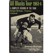 ALL BLACKS TOUR 1963-64: A COMPLETE RECORD OF THE TOUR