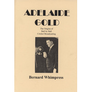 ADELAIDE GOLD - THE ORIGINS OF BALL BY BALL CRICKET BROADCASTING