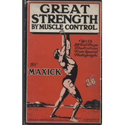 GREAT STRENGTH BY MUSCLE CONTROL