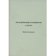 THE AUSTRALIANS AT EDGBASTON - A HISTORY