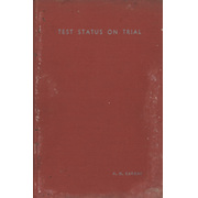 TEST STATUS ON TRIAL - THE STORY OF PAKISTAN CRICKET TEAM