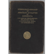 INTERCOLLEGIATE ASSOCIATION OF AMATEUR ATHLETES OF AMERICA - 34TH ANNUAL FIELD MEETING 1909