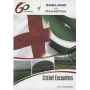 60 YEARS OF ENGLAND VS. PAKISTAN - CRICKET ENCOUNTERS (K.H. BALOCH