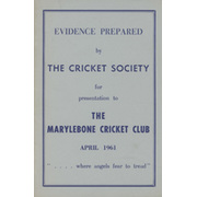 EVIDENCE PREPARED BY THE CRICKET SOCIETY FOR PRESENTATION TO THE MARYLEBONE CRICKET CLUB (APRIL 1961 / 