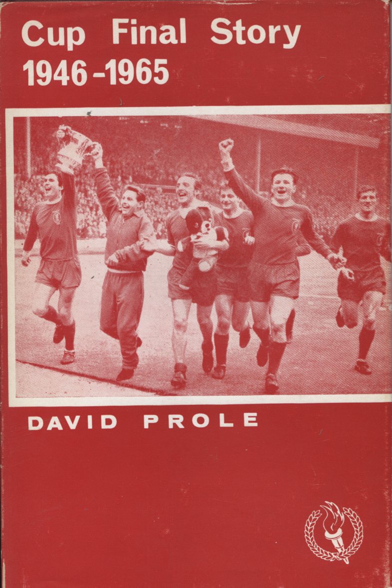 CUP FINAL STORY 19461965 Football books, football History Books