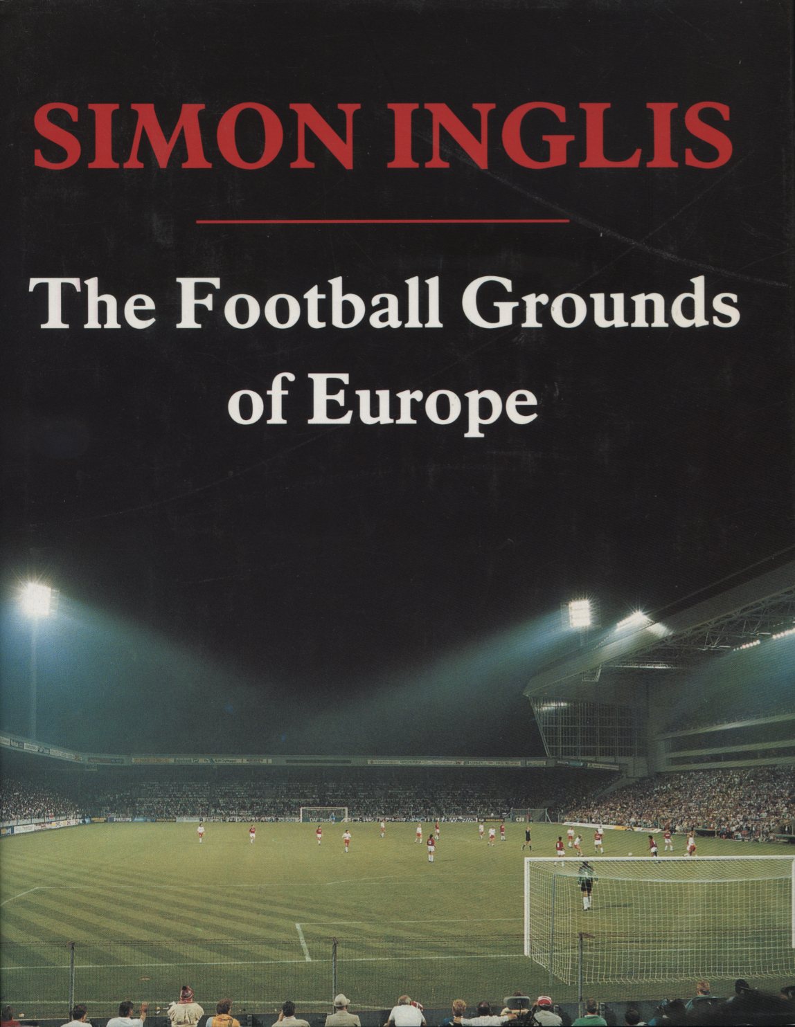 THE FOOTBALL GROUNDS OF EUROPE Football Books Reference books