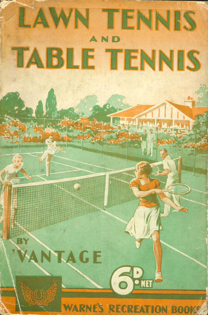 LAWN TENNIS AND TABLE TENNIS Tennis Instructional Books