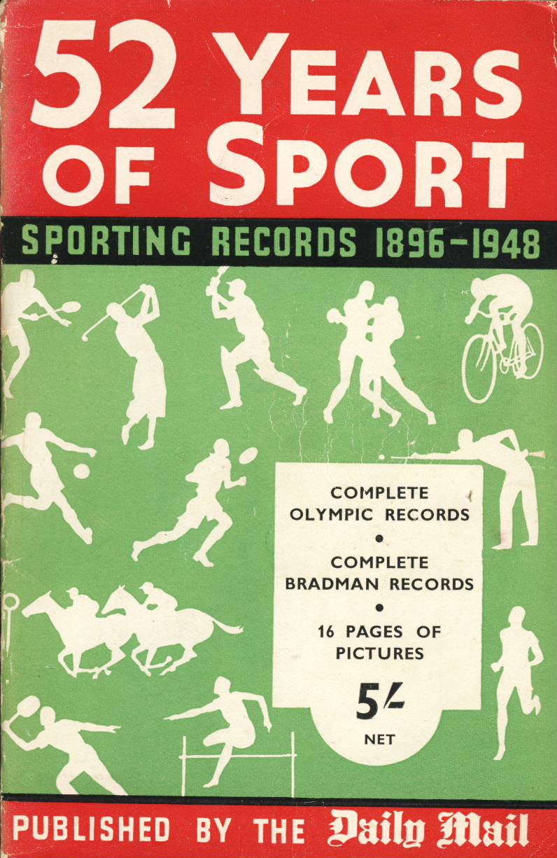 52 YEARS OF SPORT SPORTING RECORDS 18961948 Rare general sports