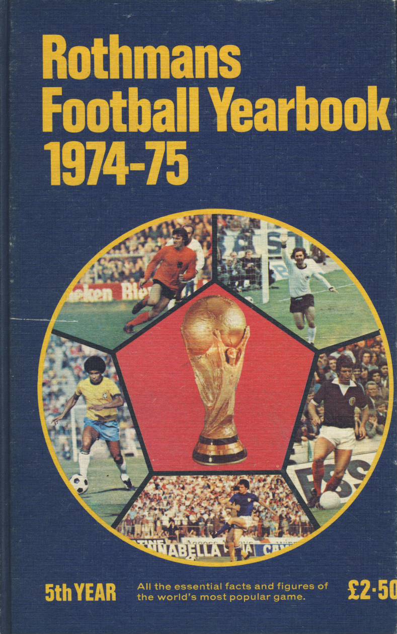 ROTHMANS FOOTBALL YEARBOOK 197475 (HARDBACK) Rothmans Football