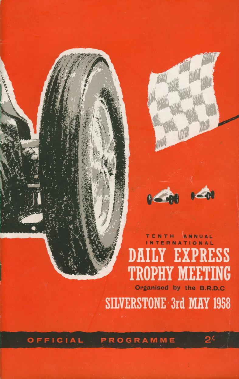 BRDC INTERNATIONAL TROPHY MEETING 1958 MOTOR RACING PROGRAMME Motor