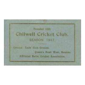 CHILWELL CRICKET CLUB (NOTTINGHAMSHIRE) FIXTURES CARD 1947
