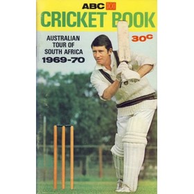 ABC CRICKET BOOK: AUSTRALIAN TOUR OF SOUTH AFRICA 1969-70