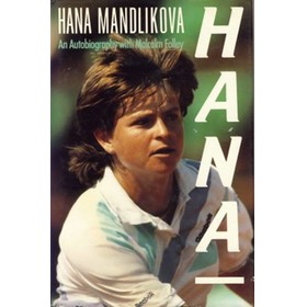HANA MANDLIKOVA: AN AUTOBIOGRAPHY