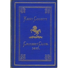 KENT COUNTY CRICKET CLUB 1897 [BLUE BOOK]