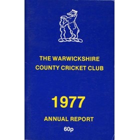 WARWICKSHIRE COUNTY CRICKET CLUB ANNUAL REPORT 1977