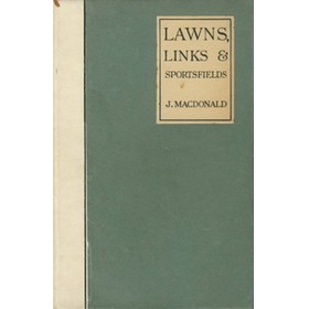 LAWNS, LINKS & SPORTSFIELDS