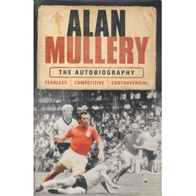 ALAN MULLERY: THE AUTOBIOGRAPHY