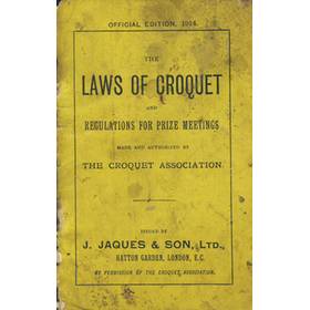THE LAWS OF CROQUET AND REGULATIONS FOR PRIZE MEETINGS