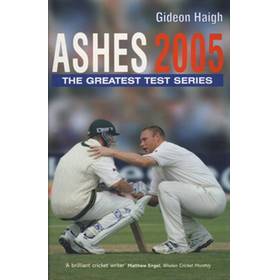 ASHES 2005. THE GREATEST TEST SERIES