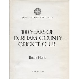 100 YEARS OF DURHAM COUNTY CRICKET CLUB