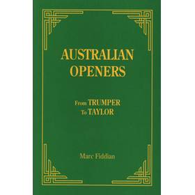 AUSTRALIAN OPENERS: FROM TRUMPER TO TAYLOR