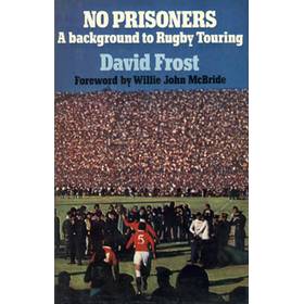 NO PRISONERS: A BACKGROUND TO RUGBY TOURING