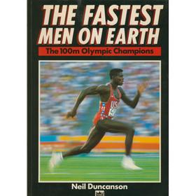 THE FASTEST MEN ON EARTH: THE 100M OLYMPIC CHAMPIONS