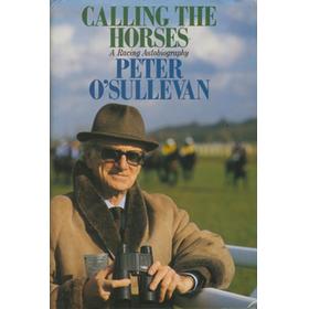 CALLING THE HORSES: A RACING AUTOBIOGRAPHY