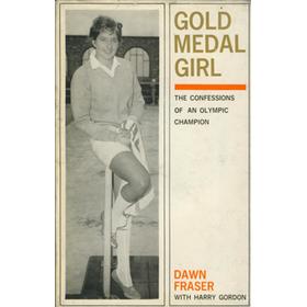 GOLD MEDAL GIRL. THE CONFESSIONS OF AN OLYMPIC CHAMPION