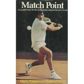 MATCH POINT. A CANDID VIEW OF LIFE ON THE INTERNATIONAL TENNIS CIRCUIT