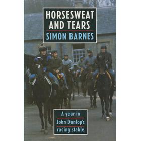 HORSESWEAT AND TEARS: A YEAR IN JOHN DUNLOP